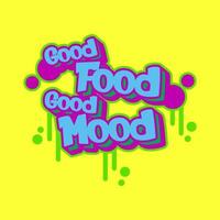 Retro street art graffiti good food good mood motivation quote vector