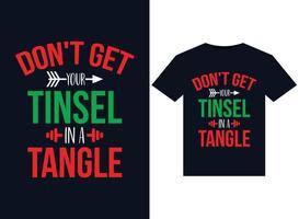 Don't Get Your Tinsel in a Tangle illustrations for print-ready T-Shirts design vector