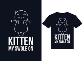 Kitten my swole on illustrations for print-ready T-Shirts design vector