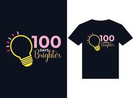 100 Days Brighter illustrations for print-ready T-Shirts design vector