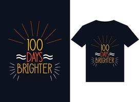 100 Days Brighter illustrations for print-ready T-Shirts design vector