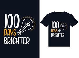 100 Days Brighter illustrations for print-ready T-Shirts design vector
