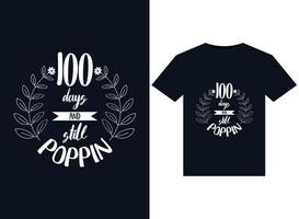 100 days And Still Poppin illustrations for print-ready T-Shirts design vector