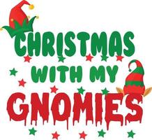 Christmas With My Gnomies vector