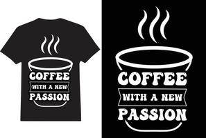 diseño de camiseta de tipografía de café vector