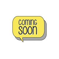 Coming Soon Sign Speech Bubble vector