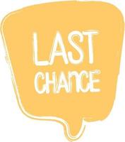 Last chance Sale. Special offer price sign. vector