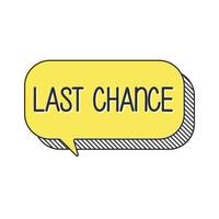 Last chance Sale. Special offer price sign. vector