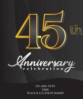 45 Anniversary Invitation and Greeting Card Design, Golden and Silver Coloured, Elegant Design, Isolated on Black Background. Vector illustration.