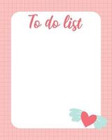 To do list template. Check list . Vector illustration in a flat style. Cute valentines to do list.