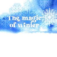 The magic of winter text on blue watercolor background with stylized snowflake illustration vector