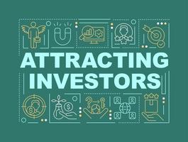 Attracting investors word concepts teal banner. Involve financing. Infographics with editable icons on color background. Isolated typography. Vector illustration with text. Arial-Black font used