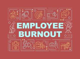 Employee burnout word concepts red banner. Exhaustion at workplace. Infographics with editable icons on color background. Isolated typography. Vector illustration with text