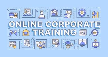 Online corporate training word concepts blue banner. Remote education. Infographics with editable icons on color background. Isolated typography. Vector illustration with textd