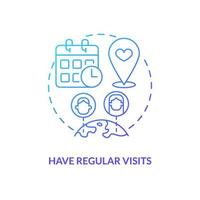 Have regular visits blue gradient concept icon. Fix long-distance relationship abstract idea thin line illustration. Scheduling meetings. Isolated outline drawing. Myriad Pro-Bold font used vector