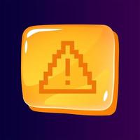Warning glossy ui button with pixelated icon vector