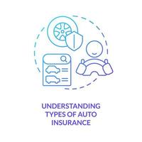 Understanding types of auto insurance blue gradient concept icon vector