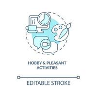 Hobby, pleasant activities turquoise concept icon. Time for relaxing. Rest from work abstract idea thin line illustration. Isolated outline drawing. Editable stroke. Arial, Myriad Pro-Bold fonts used vector