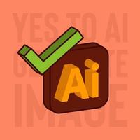 Yes to Artificial intelligence generate image concept art vector