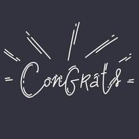 Congrats hand written lettering for congratulations card, greeting card, invitation, poster and print. Modern brush calligraphy. Isolated on background. Vector illustration