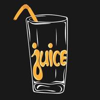 Hand drawn glass of juice and lettering text vector