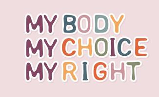 My body, my choice, my right vector