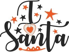 I love santa. Matching Family Christmas Shirts. Christmas Gift. Family Christmas. Sticker. Card. vector