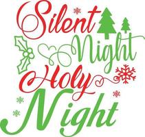 Silent night holy night. Matching Family Christmas Shirts. Christmas Gift. Family Christmas. Sticker. Card. vector