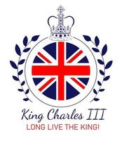 King Charles III Long live the king with British flag vector