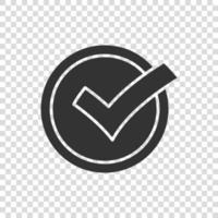 Check mark sign icon in flat style. Confirm button vector illustration on white isolated background. Accepted business concept.