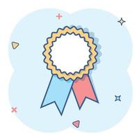 Vector cartoon badge with ribbon icon in comic style. Award medal sign illustration pictogram. Champion business splash effect concept.