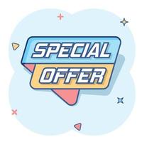 icono de banner de oferta especial de dibujos animados vectoriales en estilo cómico. pictograma de ilustración de compras de insignia. concepto de efecto de salpicadura de negocio de oferta especial. vector