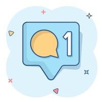 Social media notification sign icon in comic style. Like, comment, follow vector cartoon illustration on white isolated background. Click button business concept splash effect.