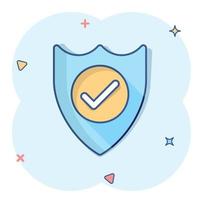 Shield with check mark icon in comic style. Protect cartoon vector illustration on white isolated background. Checkmark guard splash effect business concept.