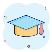 Graduation hat icon in comic style. Student cap cartoon vector illustration on white isolated background. University splash effect business concept.