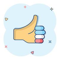 Thumb up icon in comic style. Like gesture cartoon vector illustration on white isolated background. Approval mark splash effect business concept.