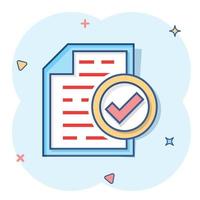 Compliance document icon in comic style. Approved process vector cartoon illustration on white isolated background. Checkmark business concept splash effect.