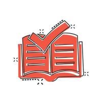 icono de marca de verificación de libro en estilo cómico. Ilustración de vector de dibujos animados de aprobación de marcador sobre fondo blanco aislado. confirme el concepto de negocio de efecto de salpicadura.