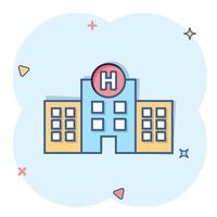 icono del edificio del hospital en estilo cómico. ilustración de vector de dibujos animados de clínica médica sobre fondo aislado. concepto de negocio de signo de efecto de salpicadura de medicina.