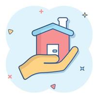 Home care icon in comic style. Hand hold house vector cartoon illustration on white isolated background. Building quality business concept splash effect.