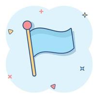 Flag icon in comic style. Pin cartoon vector illustration on white isolated background. Flagpole splash effect business concept.