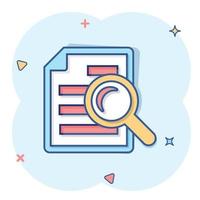 Scrutiny document plan icon in comic style. Review statement vector cartoon illustration pictogram. Document with magnifier loupe business concept splash effect.