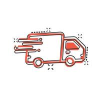 Shipping fast icon in comic style. Delivery truck cartoon vector illustration on isolated background. Express logistic splash effect sign business concept.