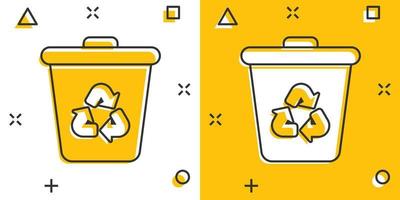 Garbage bin icon in comic style. Recycle cartoon vector illustration on white isolated background. Trash basket splash effect sign business concept.