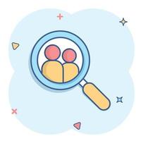 Search job vacancy icon in comic style. Loupe career vector cartoon illustration on white isolated background. Find people employer splash effect business concept.