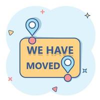 Move location icon in comic style. Pin gps vector cartoon illustration on white isolated background. Navigation business concept splash effect.