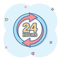 24 hours service icon in comic style. All day business and service cartoon vector illustration on isolated background. Quick service time splash effect sign business concept.