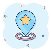 Map pin icon in comic style. GPS navigation cartoon vector illustration on white isolated background. Locate position splash effect business concept.