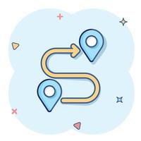 Map pin icon in comic style. GPS navigation cartoon vector illustration on white isolated background. Locate position splash effect business concept.