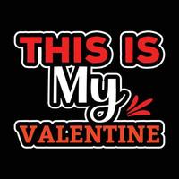 VALENTINE DAY T-SHIRT DESIGN.FEBRUARY 14  T-SHIRT vector